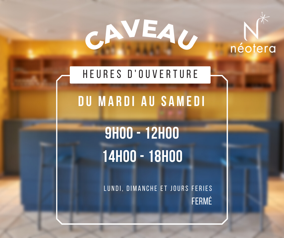 Horaires du caveau de vente pour 2023